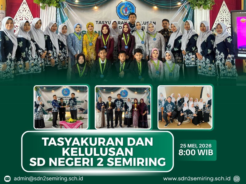 Tasyakuran dan Kelulusan Siswa Kelas VI SD Negeri 2 Semiring Berlangsung Khidmat dan Meriah
