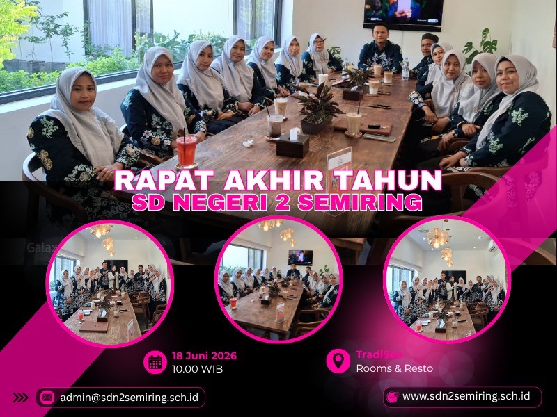 Kepala SD Negeri 2 Semiring Pimpin Rapat dan Evaluasi Akhir Tahun Ajaran 2025/2026 di Tradisea Rooms and Resto